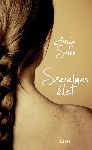 Salev, Zeruja - Szerelmes élet [eKönyv: epub, mobi]
