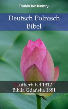 TruthBeTold Ministry, Joern Andre Halseth, Martin Luther - Deutsch Polnisch Bibel [eKönyv: epub, mobi]