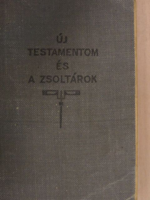 Új Testamentom/A zsoltárok könyve [antikvár]