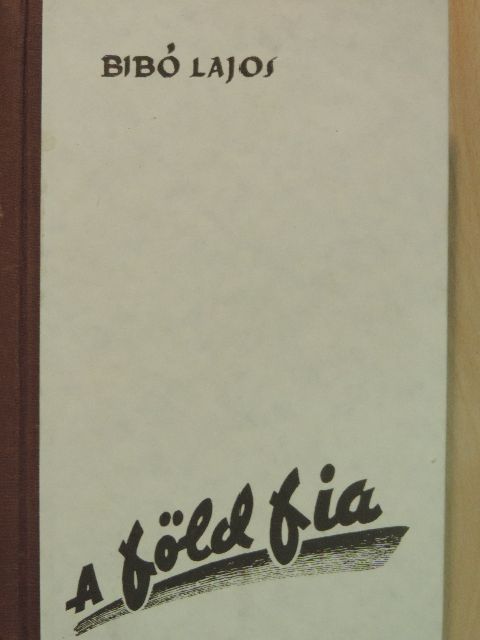 Bibó Lajos - A Föld fia [antikvár]