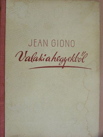 Jean Giono - Valaki a hegyekből/Pán hangot próbál [antikvár]