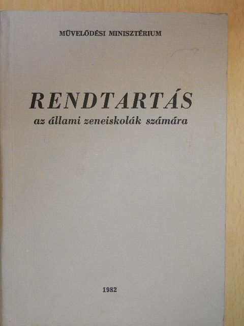 Rendtartás az állami zeneiskolák számára [antikvár]