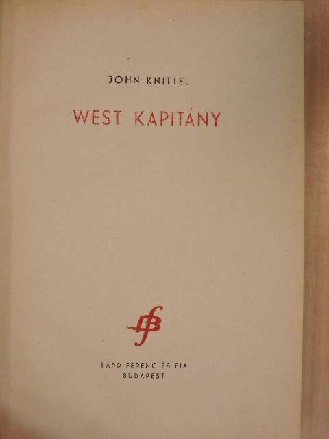 John Knittel - West kapitány [antikvár]