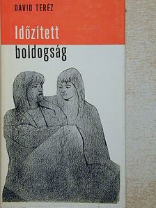 Dávid Teréz - Időzített boldogság [antikvár]