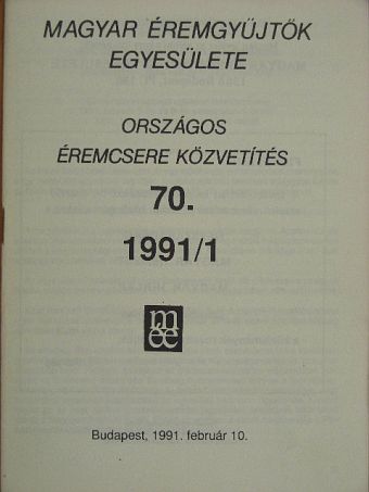 Kuszler István - Magyar Éremgyűjtők Egyesülete Országos éremcsere közvetítés 1991/1 [antikvár]