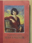 Tutsek Anna - Régi emlékek [antikvár]