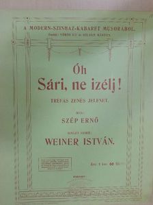 Szép Ernő - Óh Sári, ne izélj! [antikvár]
