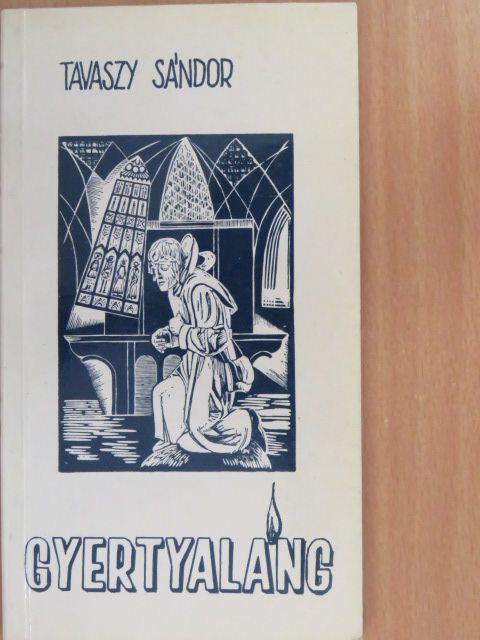 Tavaszy Sándor - Gyertyaláng (dedikált példány) [antikvár]