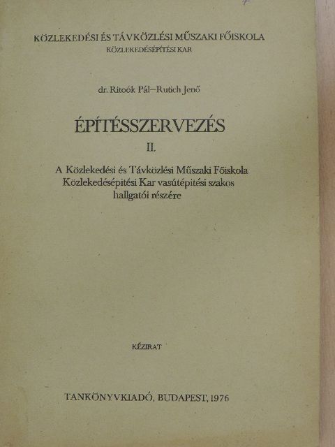 Dr. Ritoók Pál - Építésszervezés II. [antikvár]