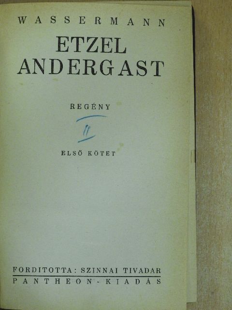 Wassermann - Etzel Andergast I-II. [antikvár]
