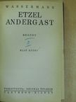 Wassermann - Etzel Andergast I-II. [antikvár]