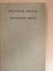 Katherine Mayo - Mother India [antikvár]