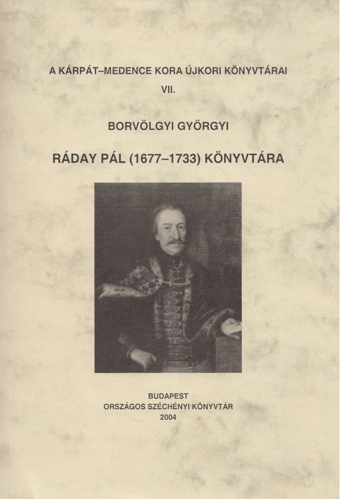 Borvölgyi Györgyi - Ráday Pál (1677-1733) könyvtára [antikvár]