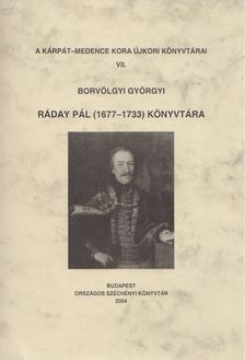 Borvölgyi Györgyi - Ráday Pál (1677-1733) könyvtára [antikvár]