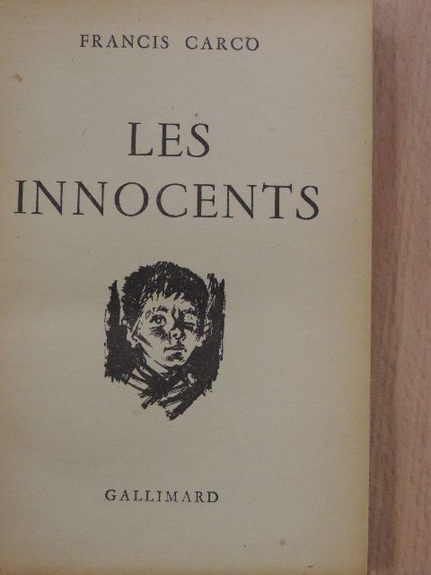Francis Carco - Les innocents [antikvár]