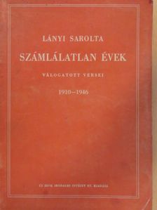 Lányi Sarolta - Számlálatlan évek [antikvár]
