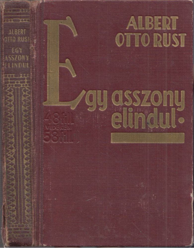 Rust, Albert Otto - Egy asszony elindul [antikvár]
