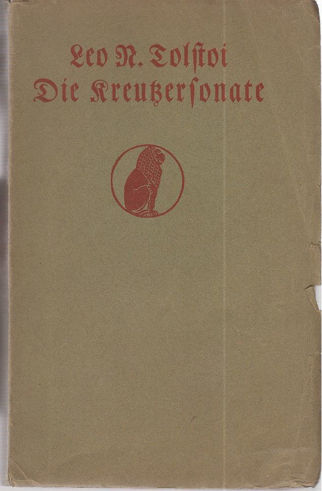 TOLSTOI, LEO N. - Die Kreutzersonate [antikvár]