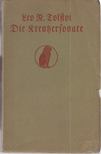 TOLSTOI, LEO N. - Die Kreutzersonate [antikvár]