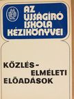 Angelusz Róbert - Közléselméleti előadások [antikvár]