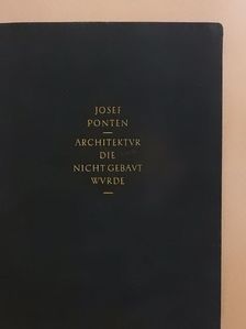 Josef Ponten - Architektur die nicht gebaut wurde II. (töredék) [antikvár]