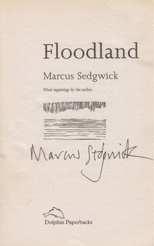 Marcus Sedgwick - Floodland (aláírt) [antikvár]