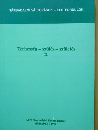 Antal Z. László - Terhesség-szülés-születés II. [antikvár]