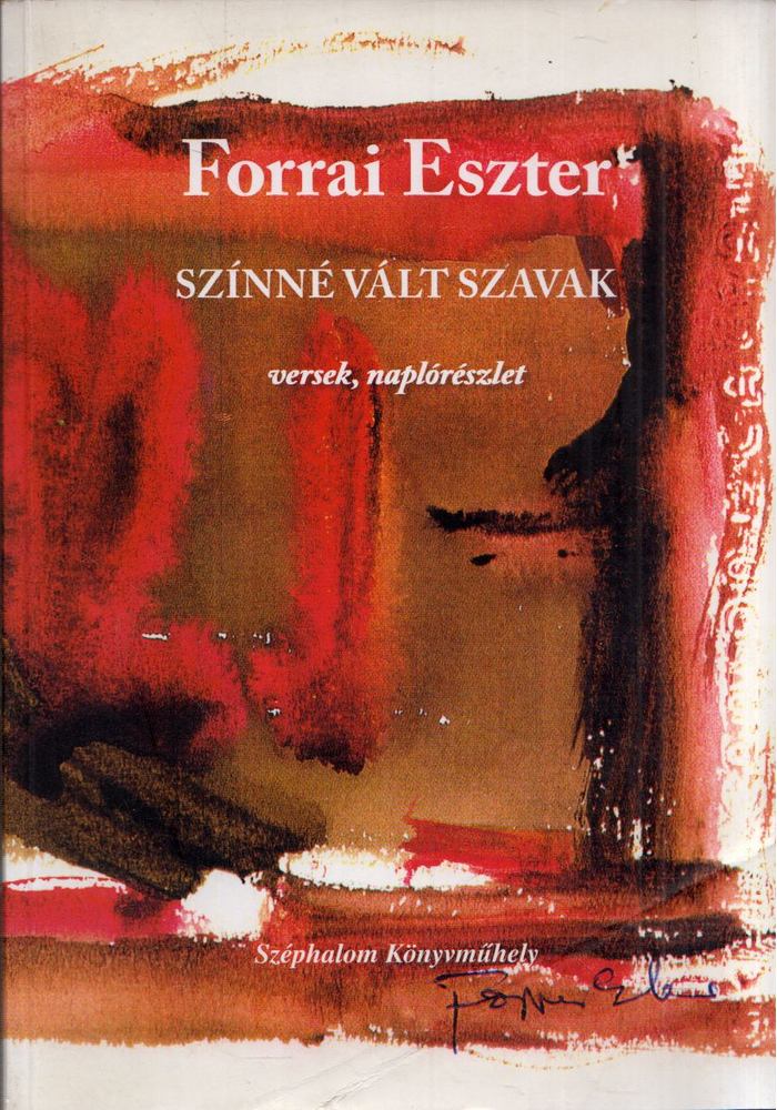Forrai Eszter - Színné vált szavak [antikvár]