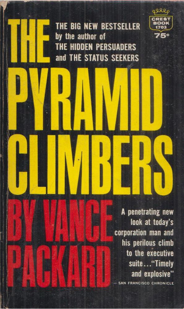 Vance Packard - The Pyramid Climbers [antikvár]