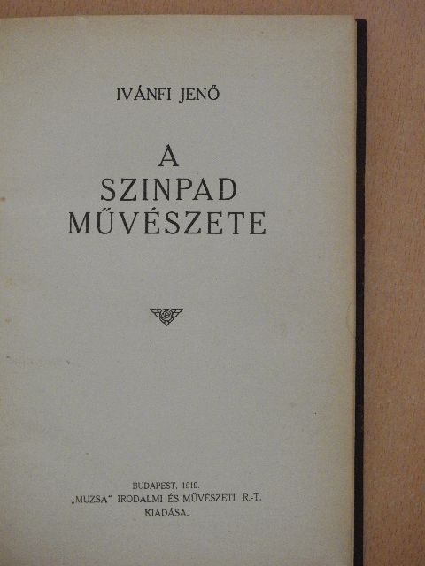 Ivánfi Jenő - A szinpad művészete [antikvár]