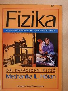 Dr. Karácsonyi Rezső - Fizika - Mechanika II., Hőtan [antikvár]