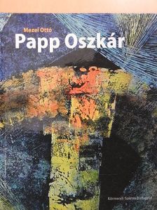 Mezei Ottó - Papp Oszkár [antikvár]
