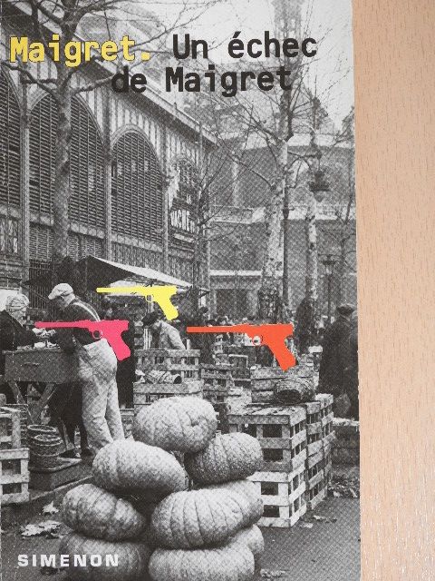 Georges Simenon - Un échec de Maigret [antikvár]