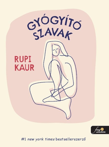 Rupi Kaur - Gyógyító szavak