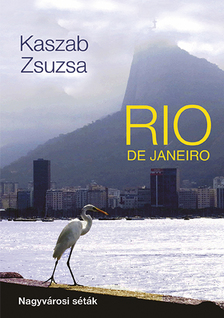 Kaszab Zsuzsa - Rio de Janeiro
