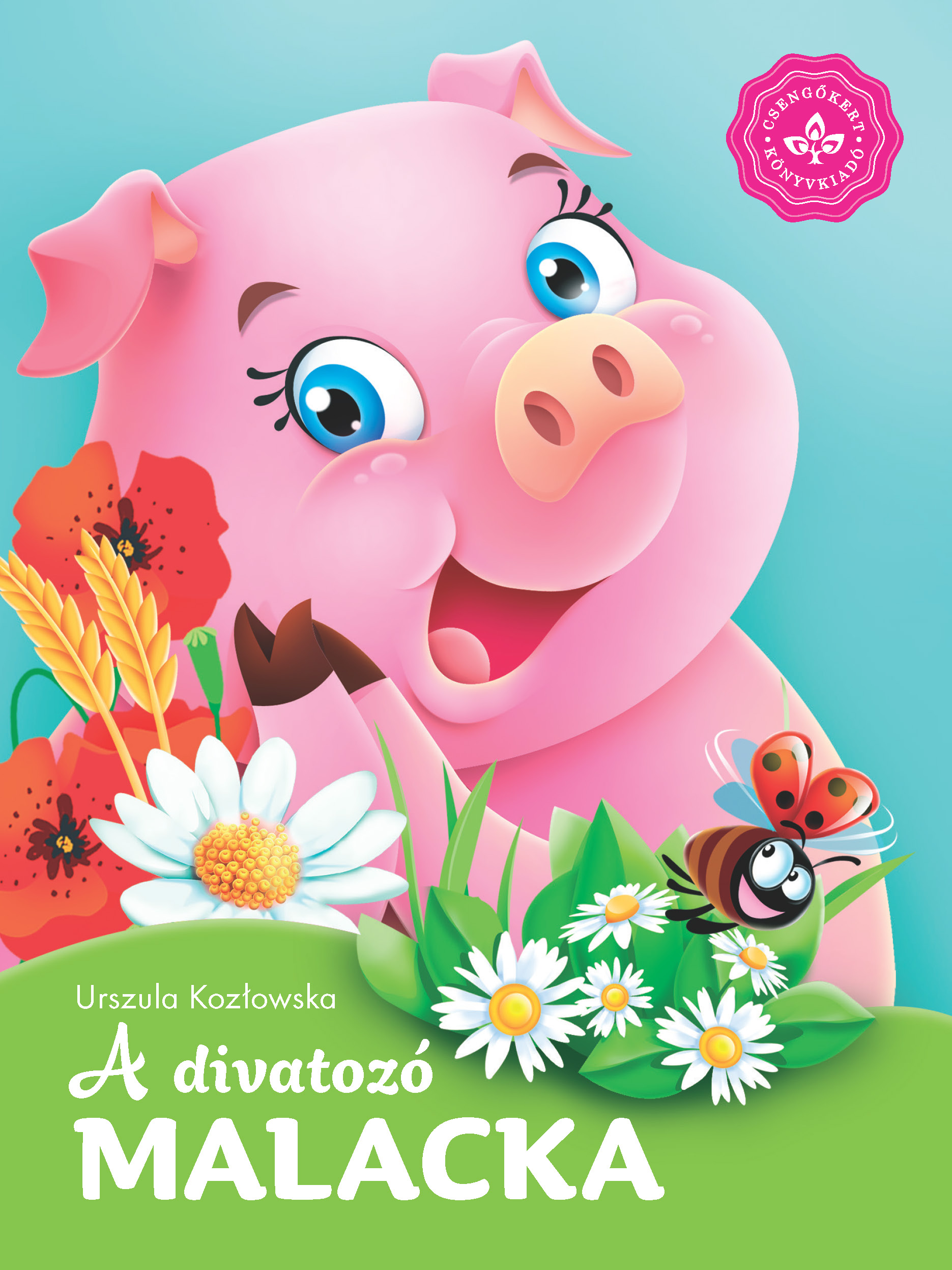 A divatozó malacka - Kedvenc állatmeséim