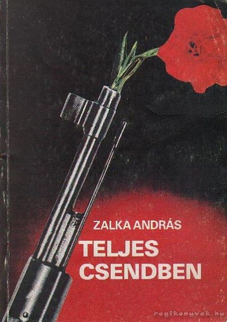 Zalka András - Teljes csendben [antikvár]