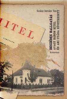 SZÁSZ ISTVÁN TAS - Beszédes hallgatás (Dedikált) [antikvár]