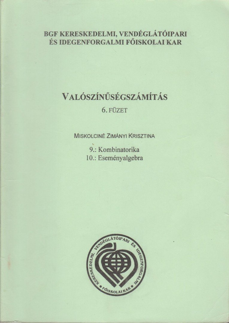 Miskolcziné Zimányi Krisztina - Valószínűségszámítás 6. füzet [antikvár]