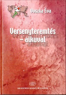 Voszka Éva - Versenyteremtés - alkuval [antikvár]