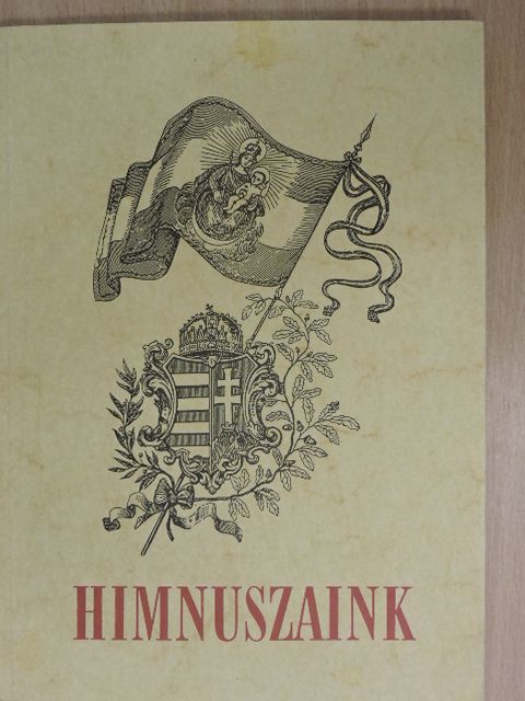 Kölcsey Ferenc - Himnuszaink [antikvár]
