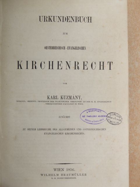 Karl Kuzmány - Urkundenbuch zum Österreichisch-Evangelischen Kirchenrecht [antikvár]