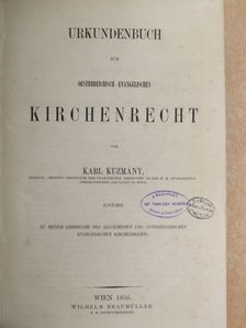 Karl Kuzmány - Urkundenbuch zum Österreichisch-Evangelischen Kirchenrecht [antikvár]