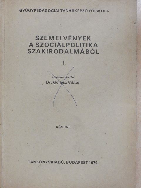 Dr. Fehér Zoltán - Szemelvények a szociálpolitika szakirodalmából I. [antikvár]