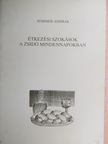 Sommer András - Étkezési szokások a zsidó mindennapokban [antikvár]