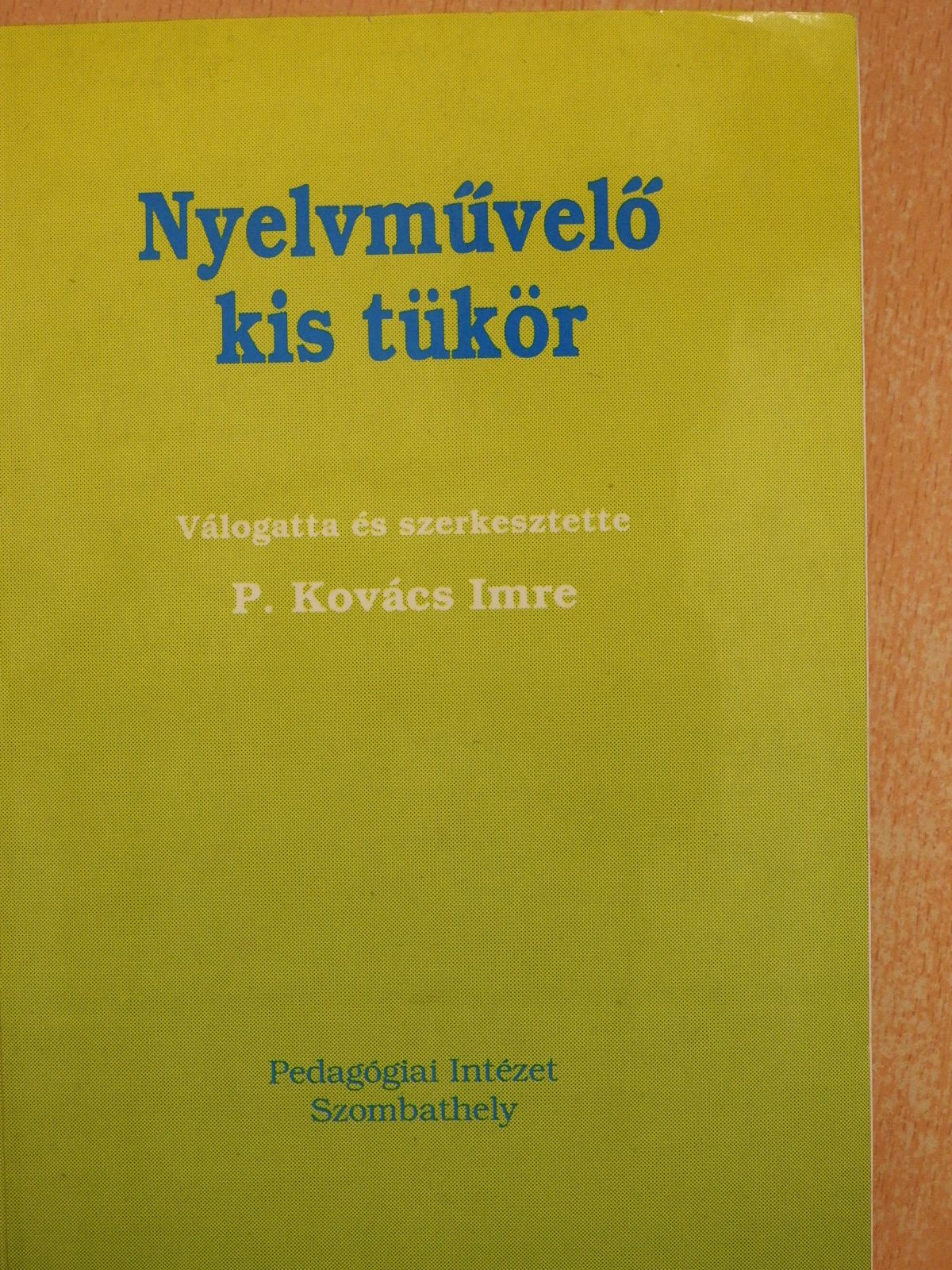 Fábián Pál - Nyelvművelő kis tükör (dedikált példány) [antikvár]