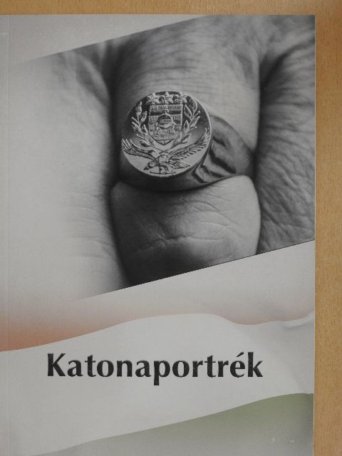 Csató József - Katonaportrék [antikvár]
