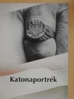Csató József - Katonaportrék [antikvár]