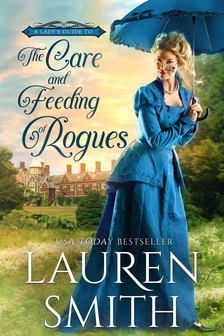 Smith Lauren - The Care and Feeding of Rogues [eKönyv: epub, mobi]