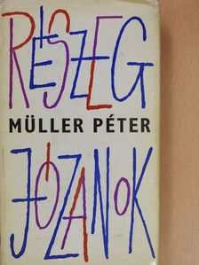 Müller Péter - Részeg józanok [antikvár]